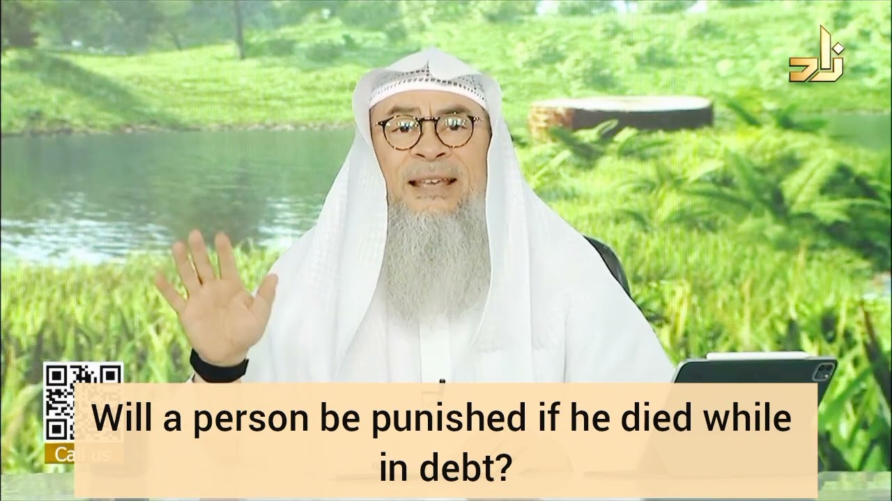 Will a person be punished if he died while in debt? - Assim al hakeem