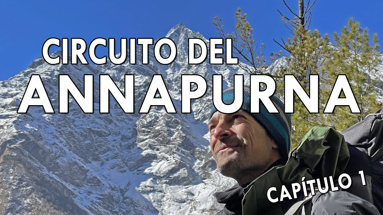 Mi primera vez en el Himalaya - Circuito del Annapurna (cap. 1) - Guía Nepal #5