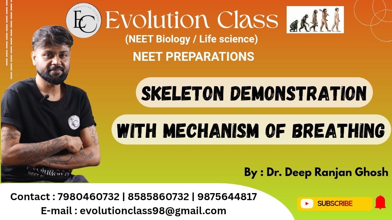 SKELETON DEMONSTRATION WITH MECHANISM OF BREATHING | By Dr. Deep Sir | For NEET | EVOLUTION CLASS