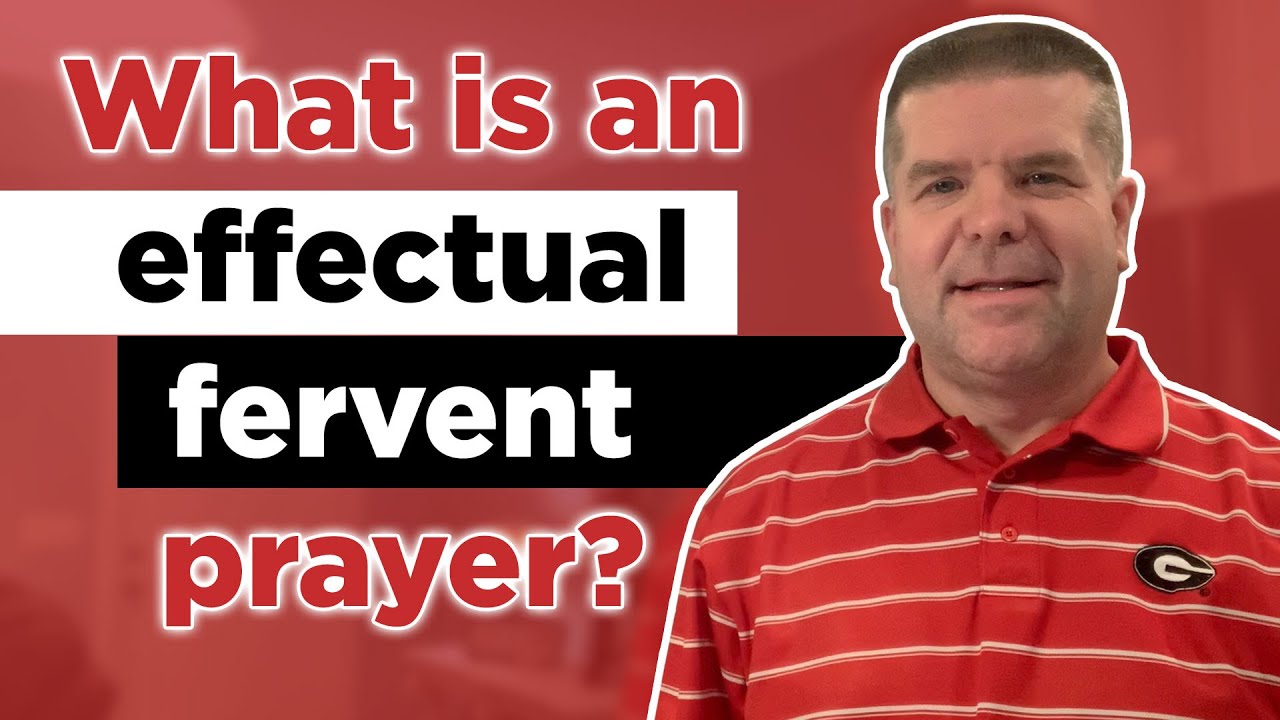 What Is An Effectual Fervent Prayer? | Pastor Mark Agan