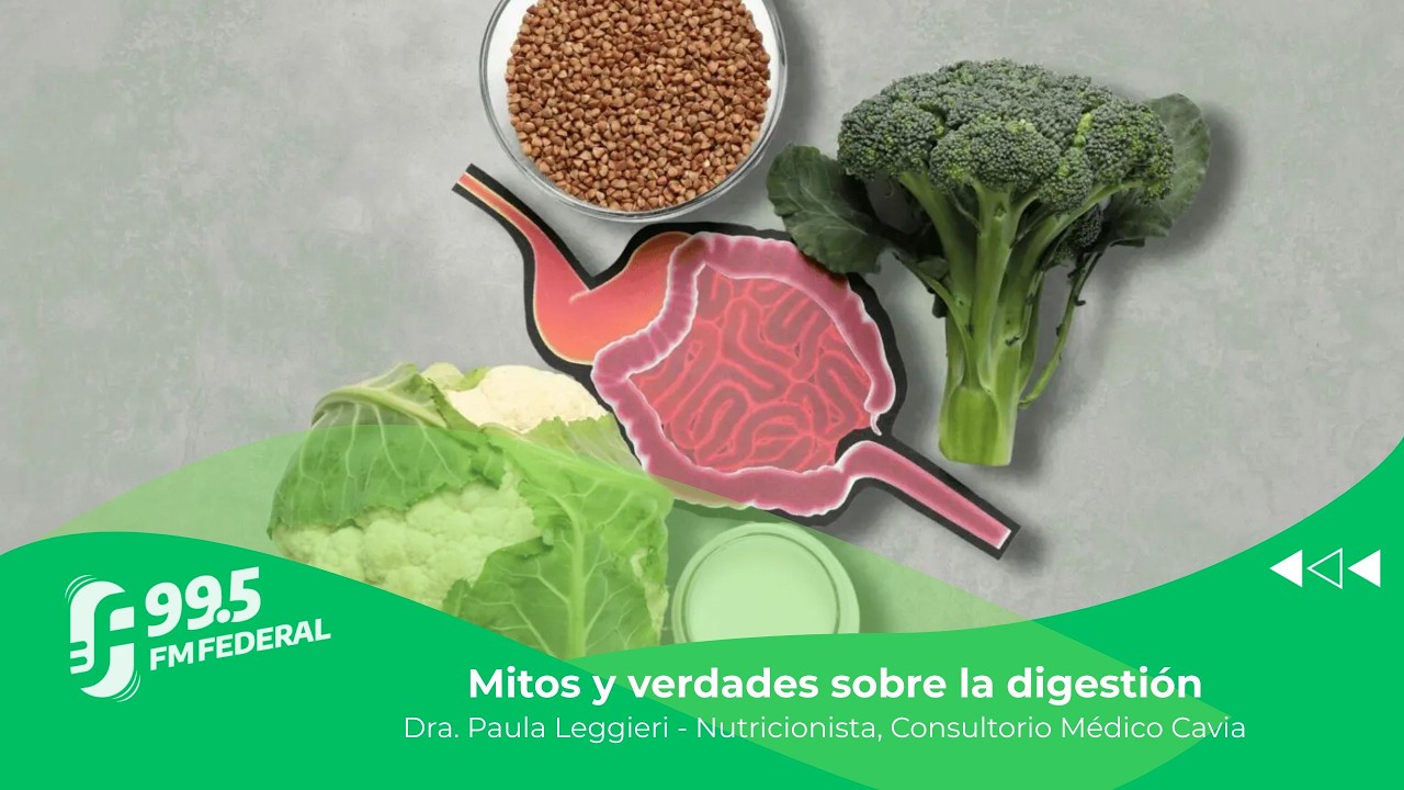 Mitos y verdades sobre la digestión I Mañana Federal