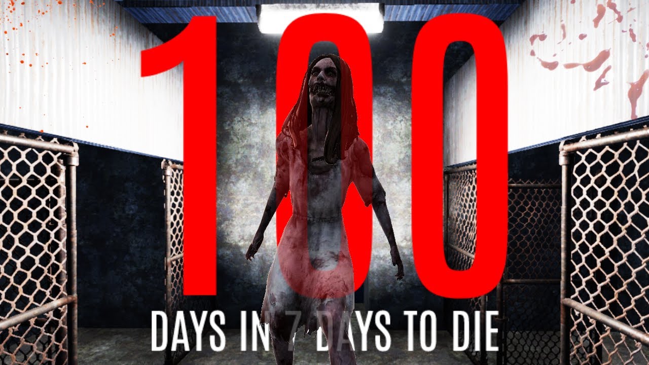 100 Days in 7 Days To Die