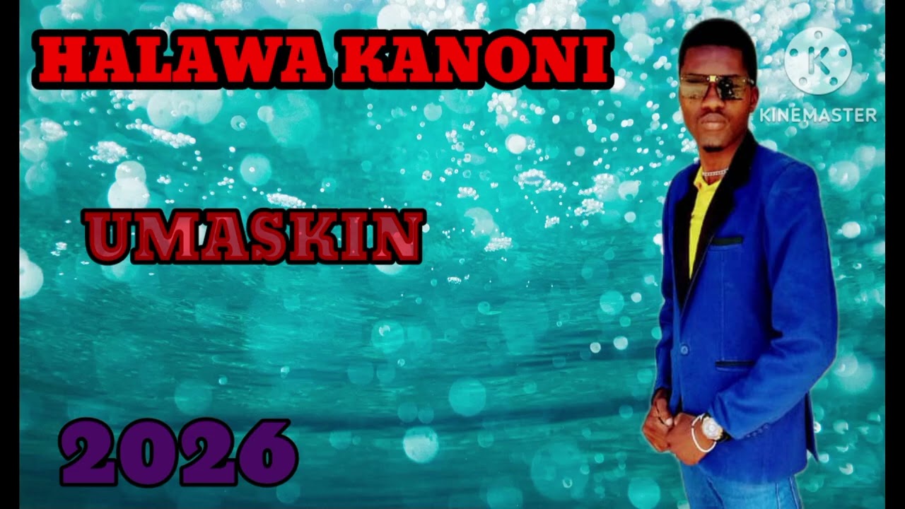 HALAWA  KANONI UMASKIN 0618294991 MBASHA STUDIO 2026