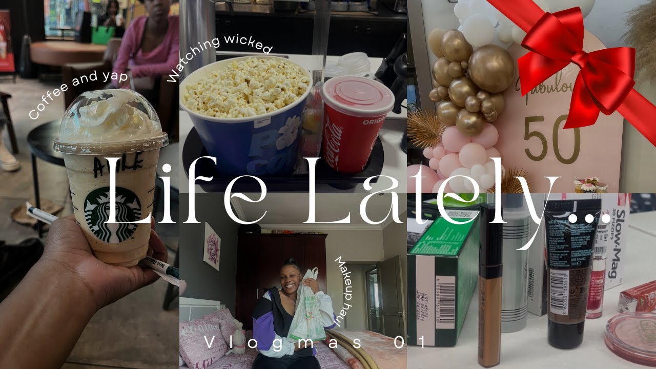 Vlogmas 01| Life Lately: makeup haul, my mom’s 50th, doing my hair, watching Wicked etc.