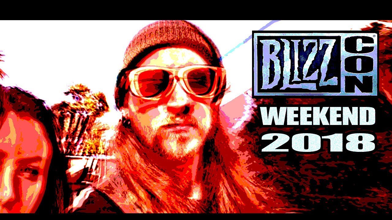 BlizzCon Weekend 2018