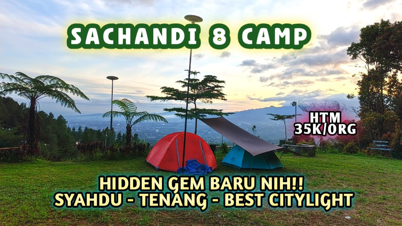 SACHANDI 8 CAMP | MENEMUKAN KEDAMAIAN DAN KETENANGAN DI BALIK POHON DAN TENDA