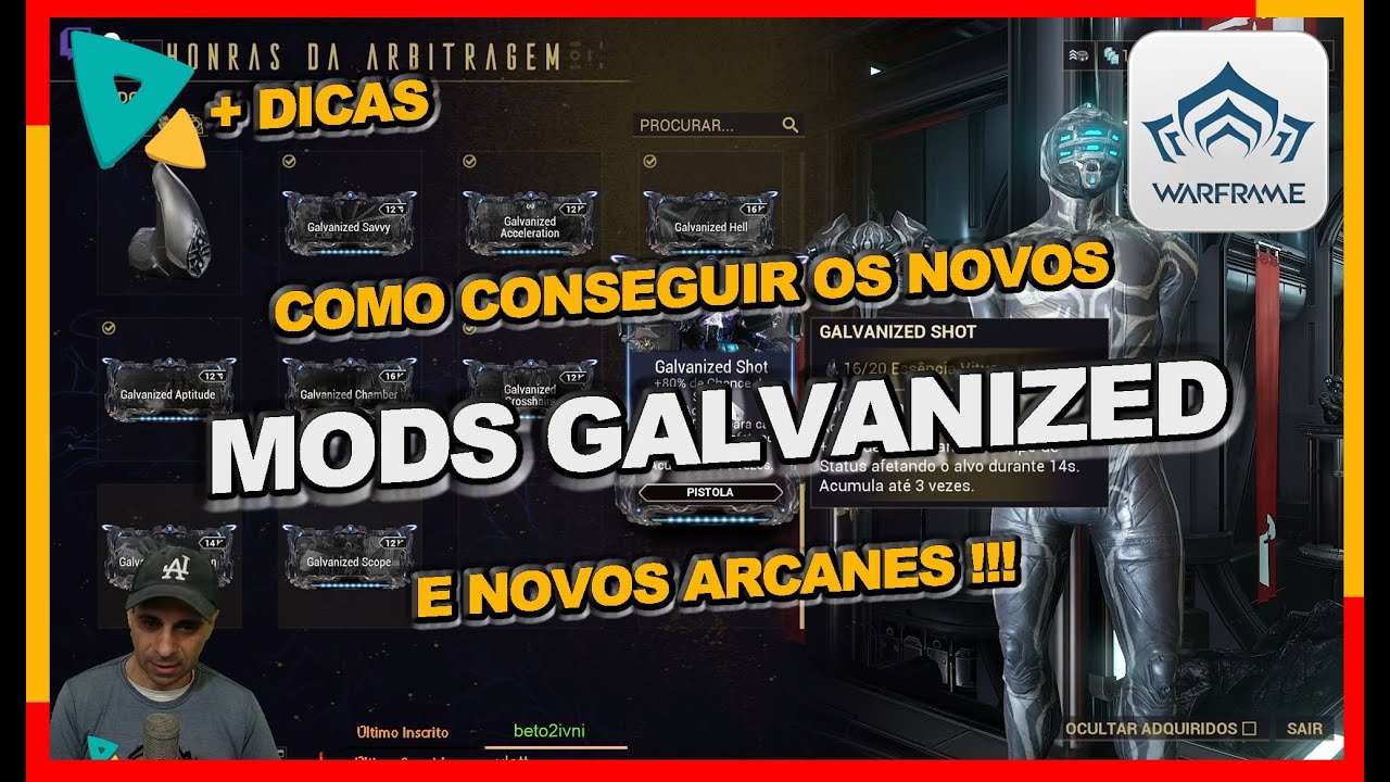 Com pegar os novos Mods Galvanized e novos Arcanes para armas Primarias e Secundárias para Warframe