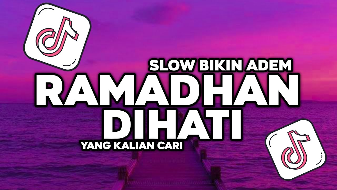 DJ RAMADHAN DIHATI SLOW BIKIN ADEM TERBARU!! YANG KALIAN CARI 2026!
