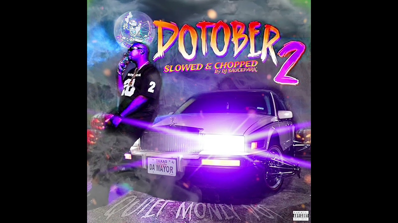 DOTOBER 2 (SLOWED & CHOPPED) ⭕️TW‼️ 