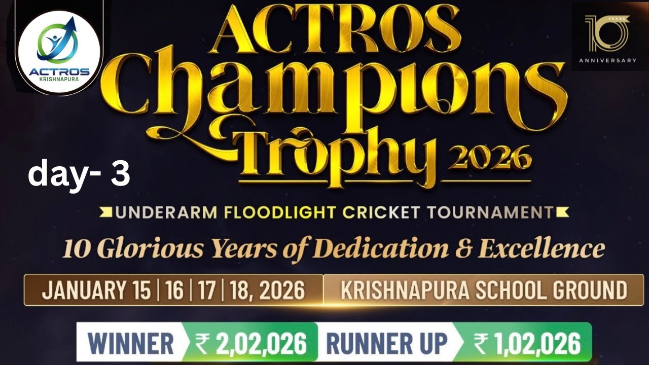 ACTROS CHAMPIONS TROPHY 2026 || ACTROSS KRISHNAPURA || DAY 3