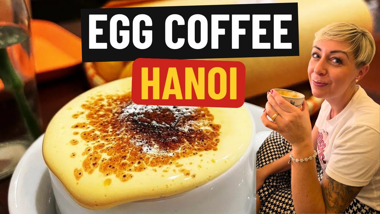 Egg Coffee in Hanoi – wir probieren Vietnams berühmtesten Kaffee ☕ | Hanoi Old Quarter Vlog