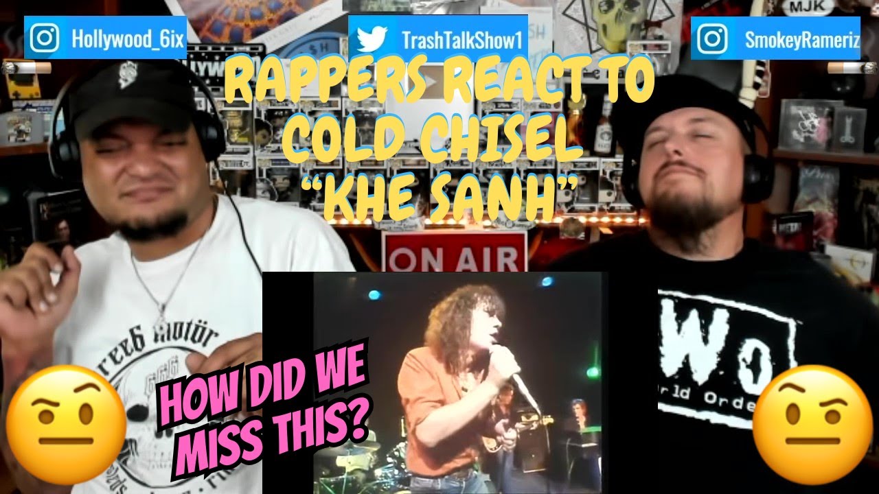 Rappers React To Cold Chisel 