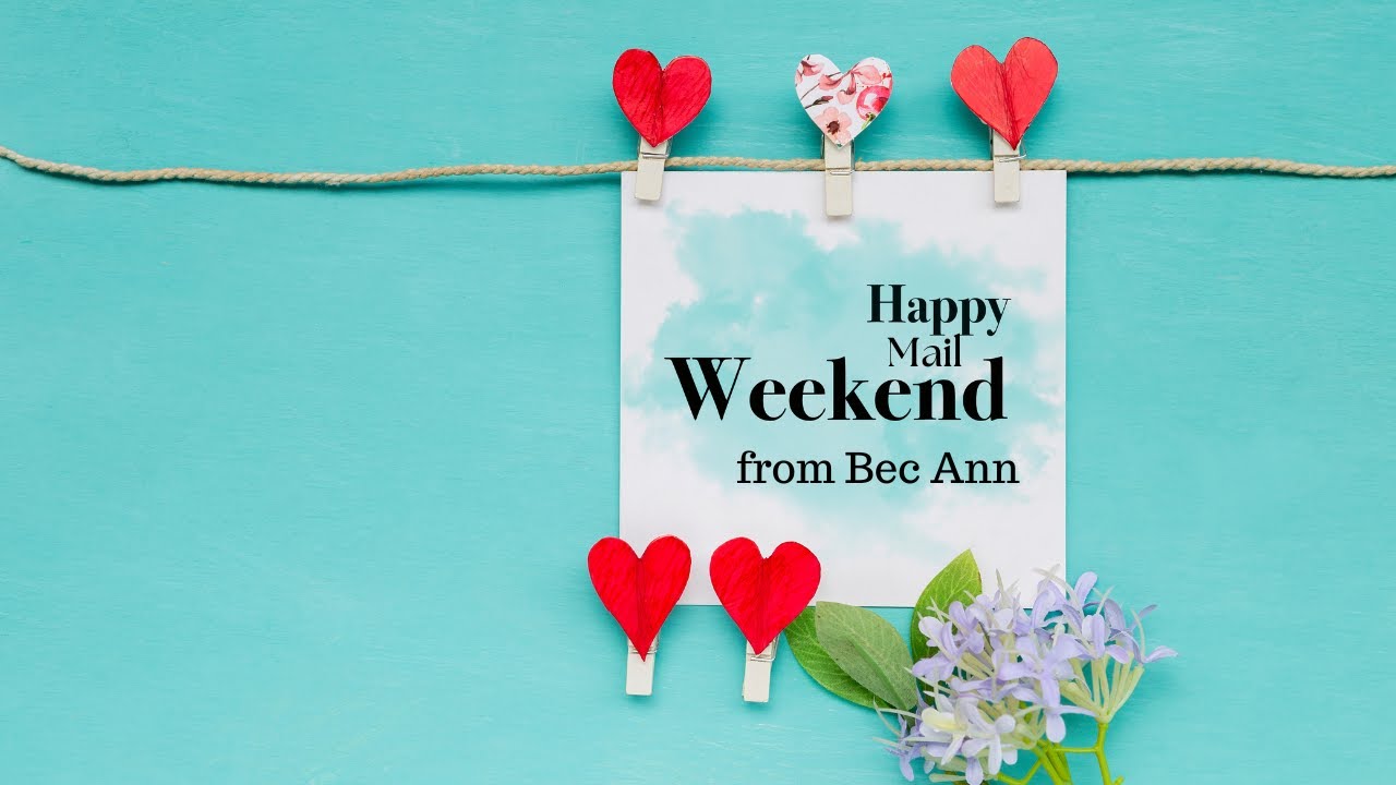 Happy Mail Weekend: Bec Ann