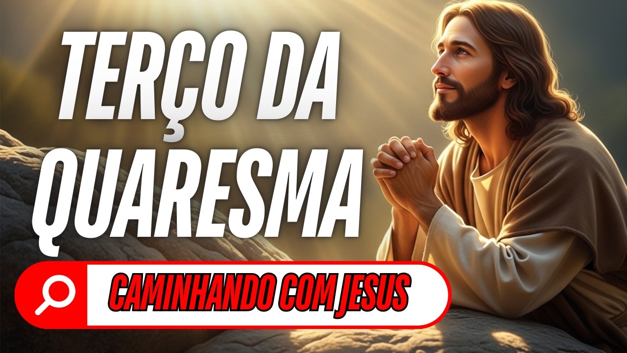 📿✝️TERÇO DA QUARESMA COMPLETO 🛐Caminhando com Jesus do Nascimento à Cruz 🙏✨