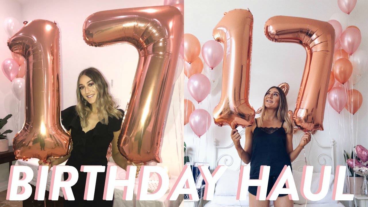 WHAT I GOT FOR MY 17TH BIRTHDAY! birthday haul!!