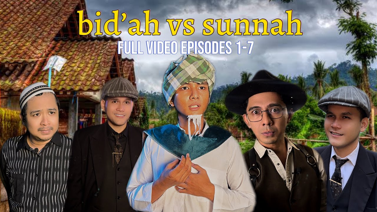 bid&rsquo;ah vs sunnah ( full movie )