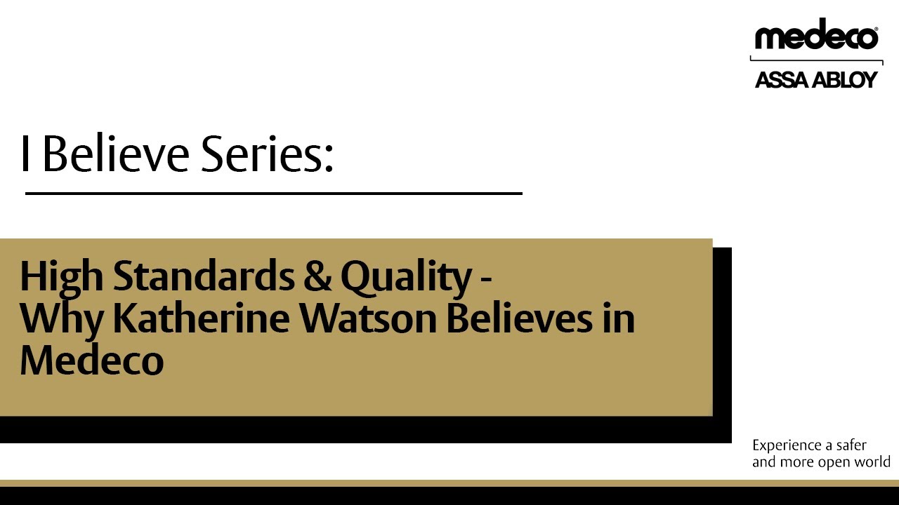 High Standards & Quality: Why Katherine Watson Believes in Medeco | Medeco Locks