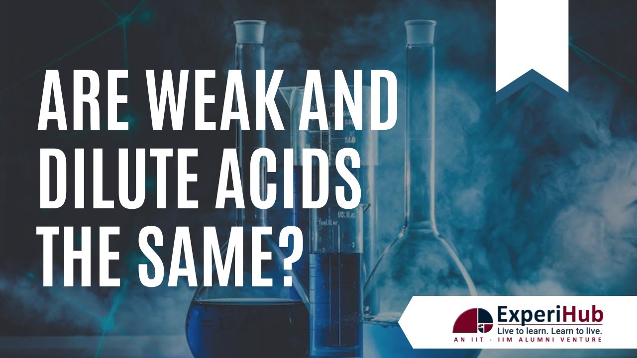 Are Weak & Dilute Acids the Same? | HOTS | Difference between Weak and Dilute Acids | Class 7-10