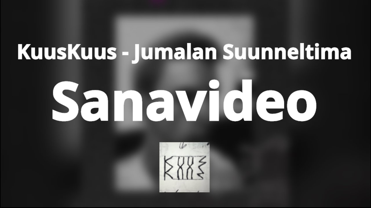 KuusKuus - Jumalan Suunnitelma (Sanavideo)