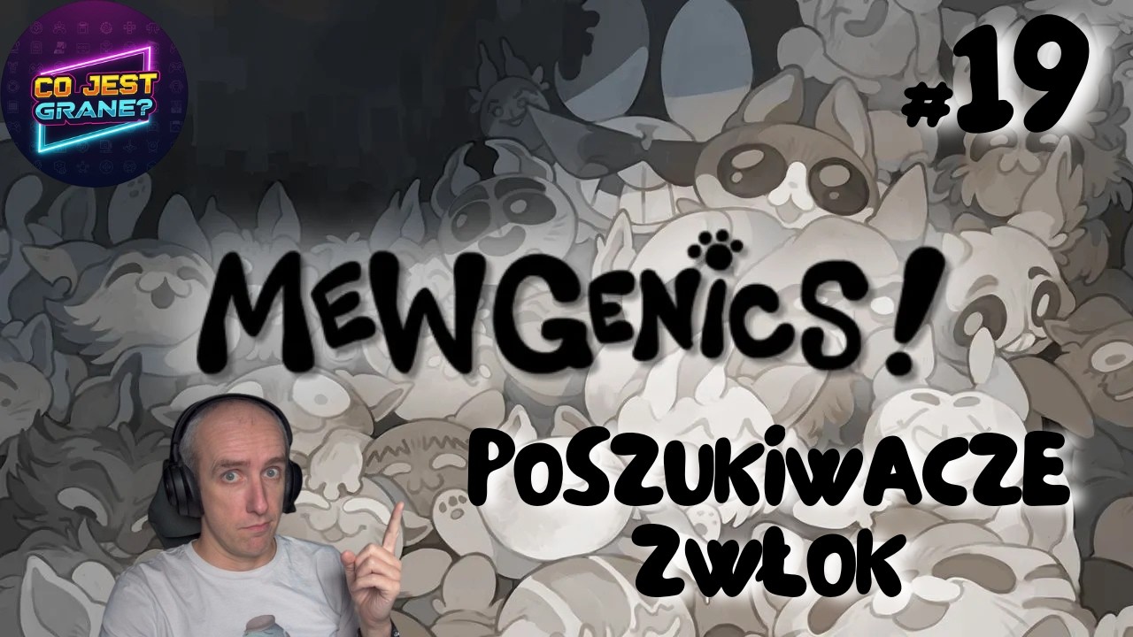 Mewgenics | Poszukiwacze Zwłok | Ep.19