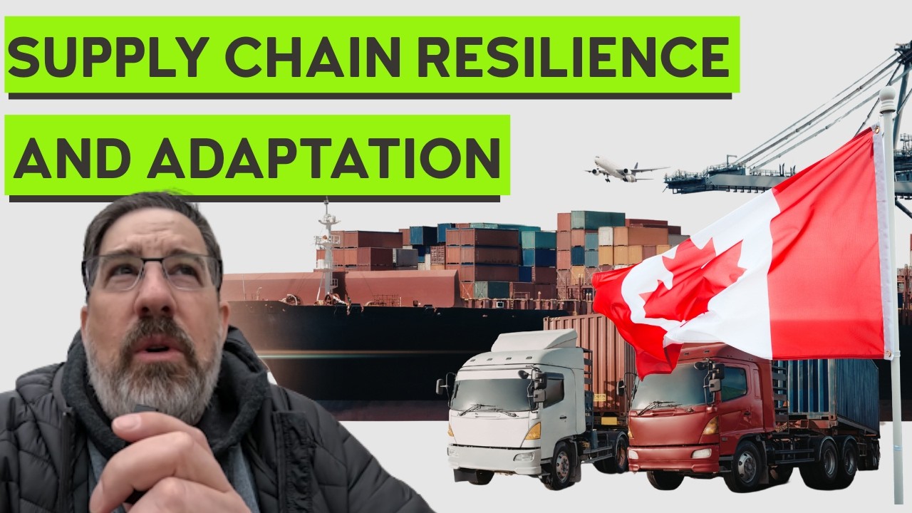 Canadian Supply Chain Resilience and Adaptation