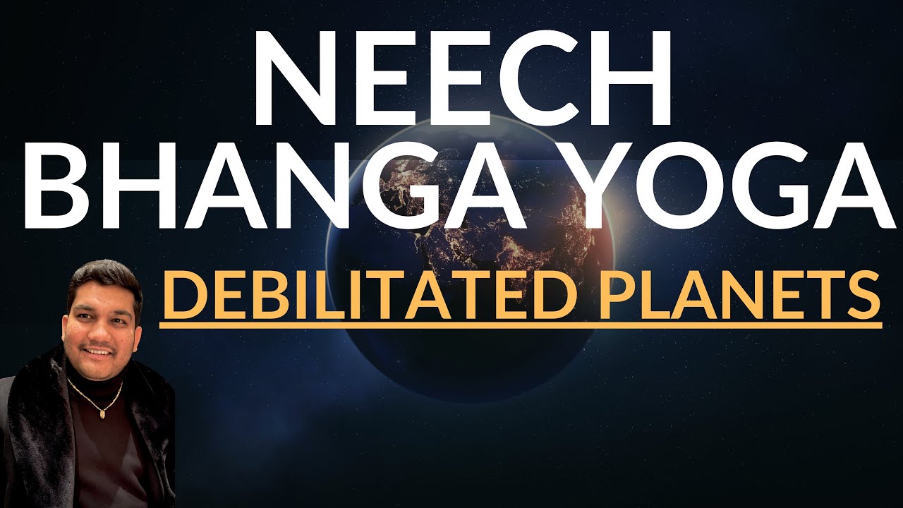Debilitated Planets & Neech Karma - How to Improve| Neech Bhanga Yoga | 
