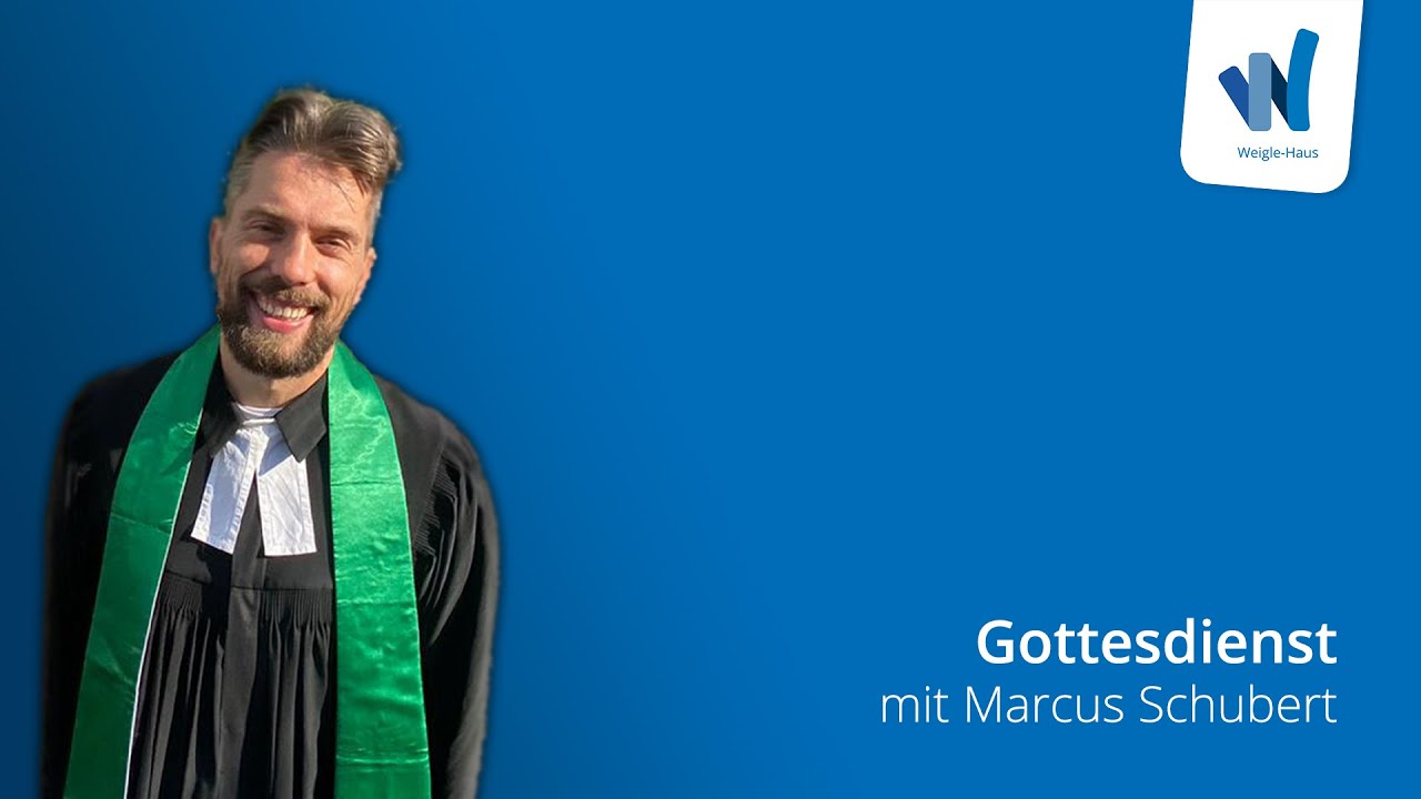 Gottesdienst im Weigle-Haus | Marcus Schubert | 14.12.2025