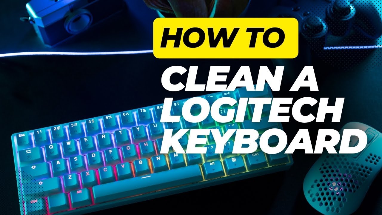 How to clean a Logitech keyboard