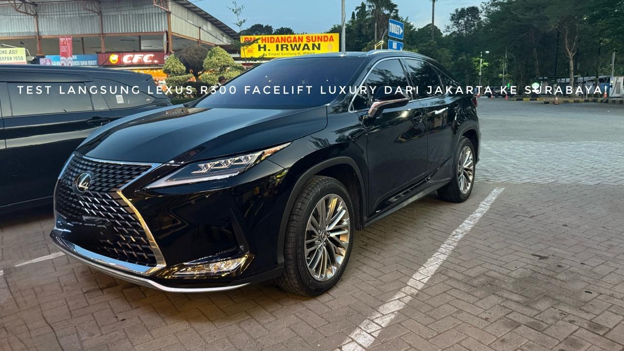 REVIEW LEXUS RX 300 LUXURY LAST FACELIFT! LANGSUNG DI PAKAI JAKARTA-SURABAYA? ENAK?NYAMAN?GIMANA?