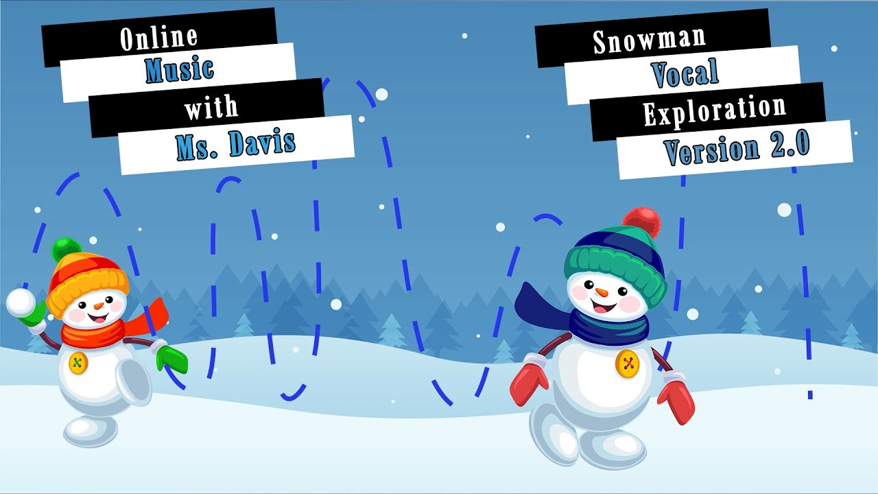 Snowman Vocal Exploration 2 0