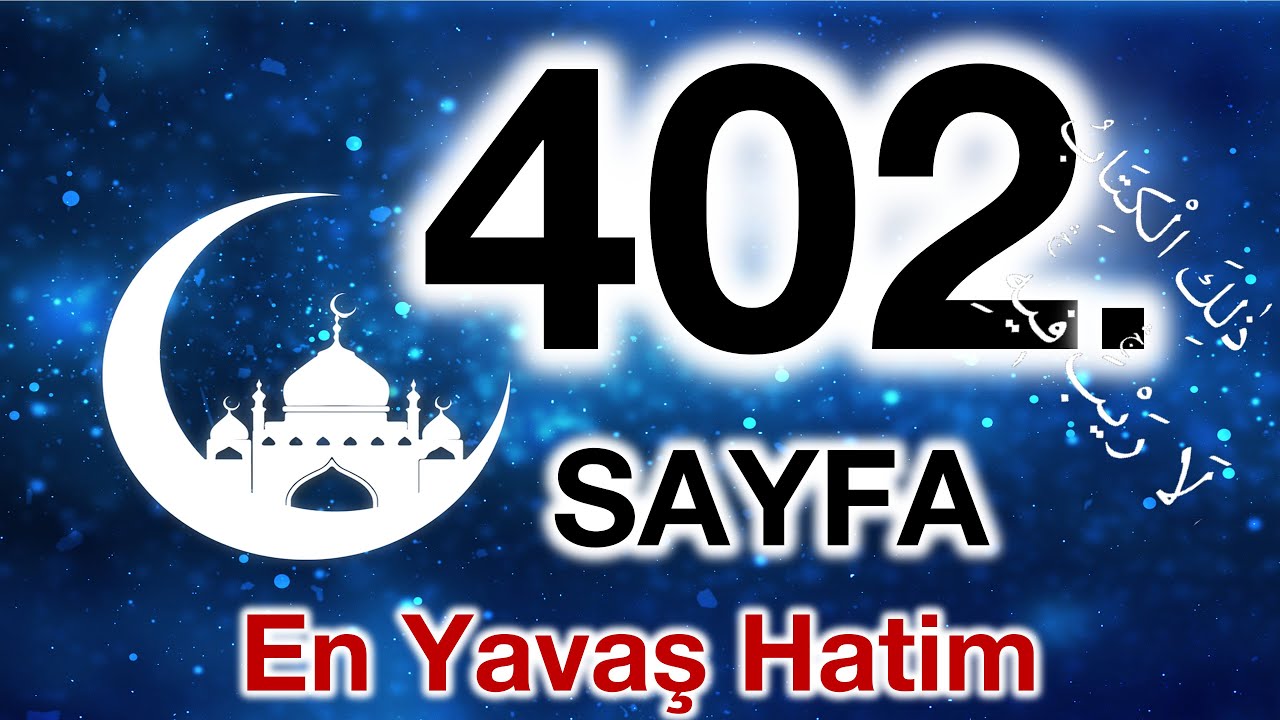 Kuran 402. sayfa / Ankebut suresi 8. sayfa / yavaş okuyuş 21. cüz 402. sayfa
