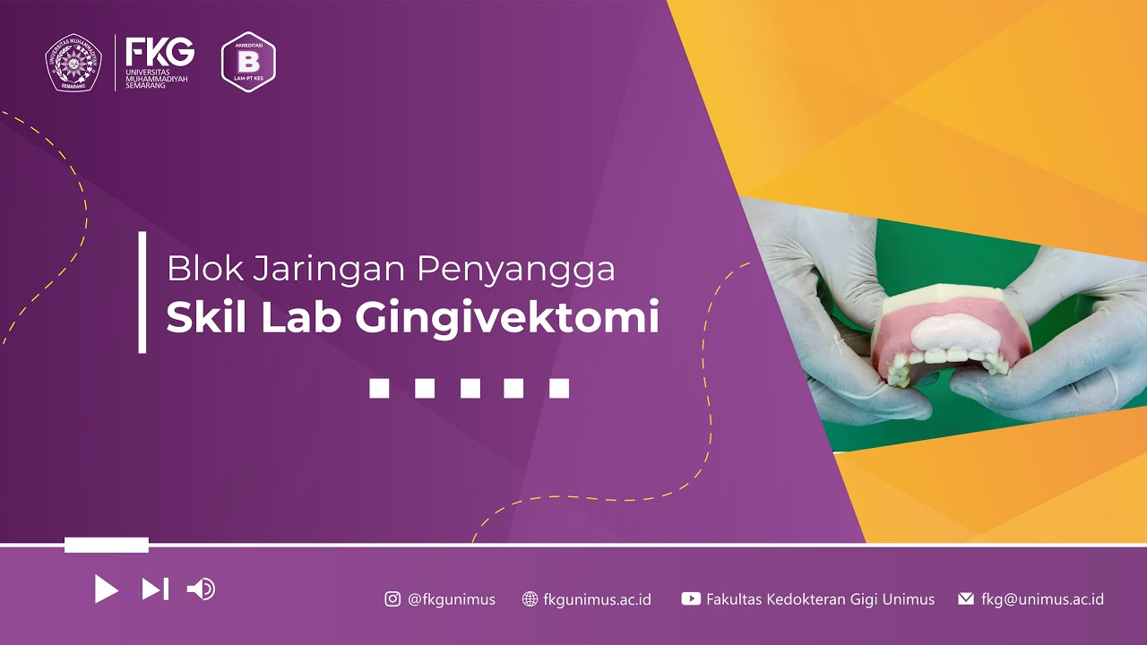 Blok Jaringan Penyangga - Skil Lab Gingivektomi