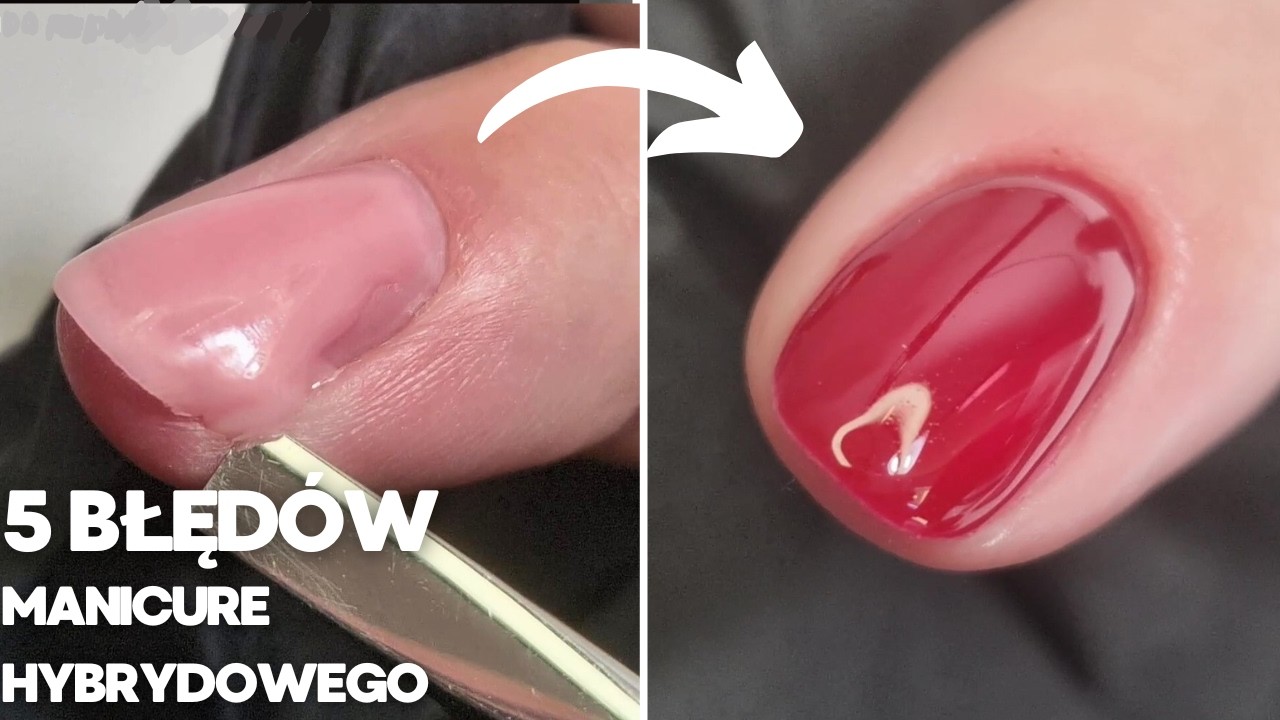 5 błędów manicure hybrydowego które być może popełniasz