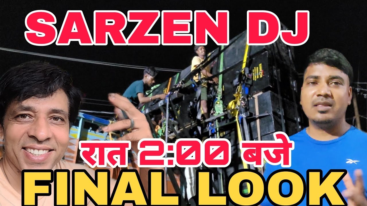 SARZEN DJ KA FINAL LOOK AA GYA SAMNE ||Kawar yatra 2024 @DJSARZENTHEMASTEROFBASS