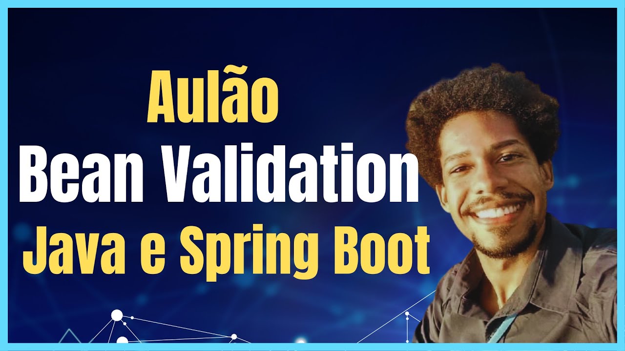 Bean Validation com Java e Spring Boot