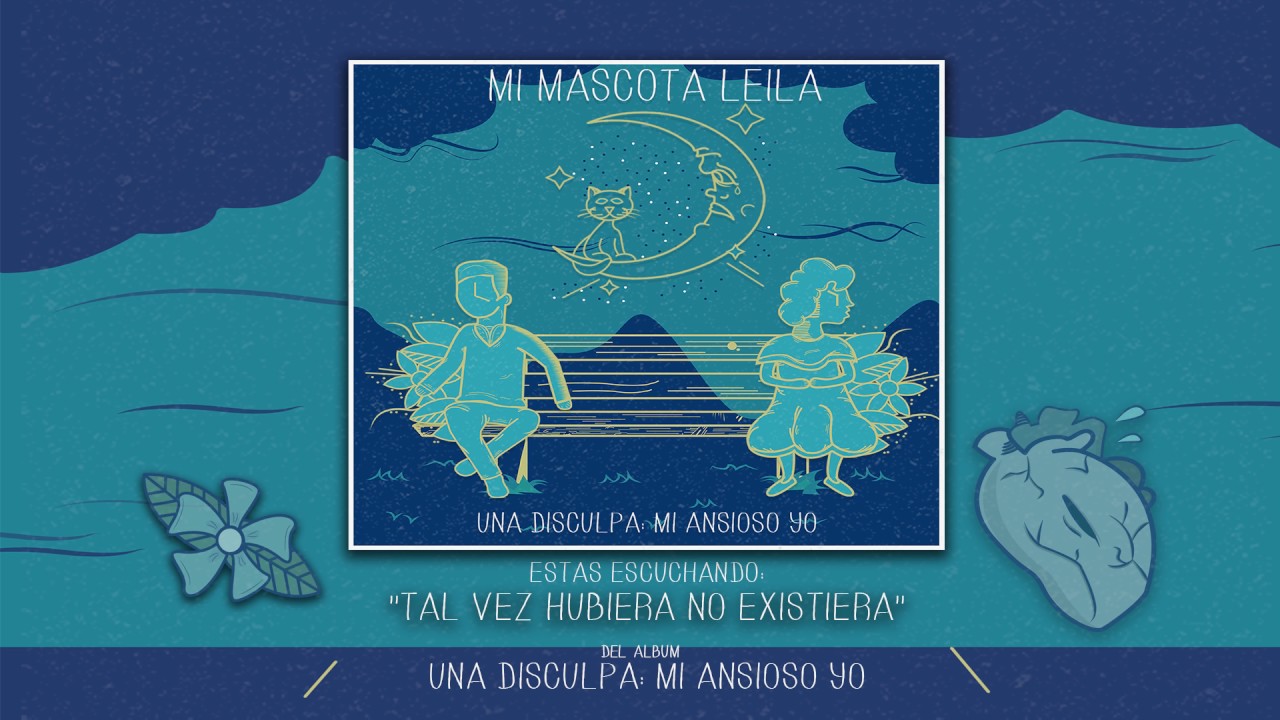 Mi Mascota Leila - Tal Vez Hubiera No Existiera