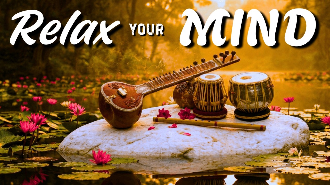 1 Hour Indian Peaceful Music | Tabla, Flute & Sitar | Indian Classical Raga for Anxiety Calm Relax