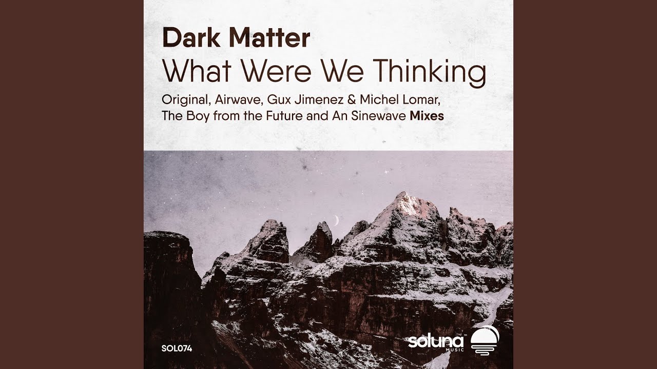 What Were We Thinking (Airwave Remix)