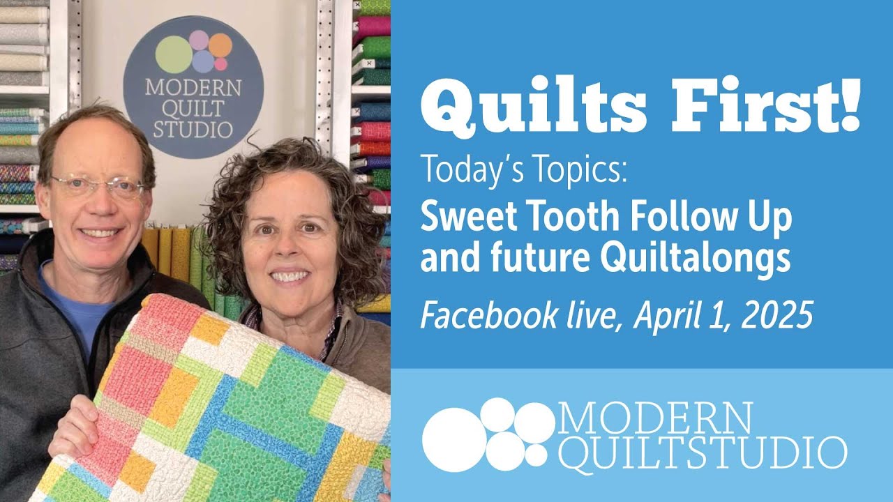 Quilts First! April 2025