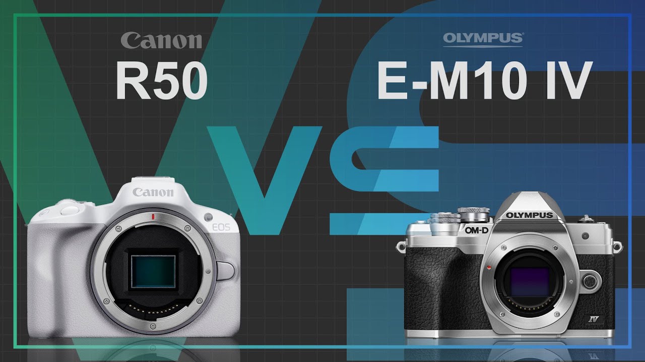 Canon EOS R50 vs Olympus OM-D E-M10 IV