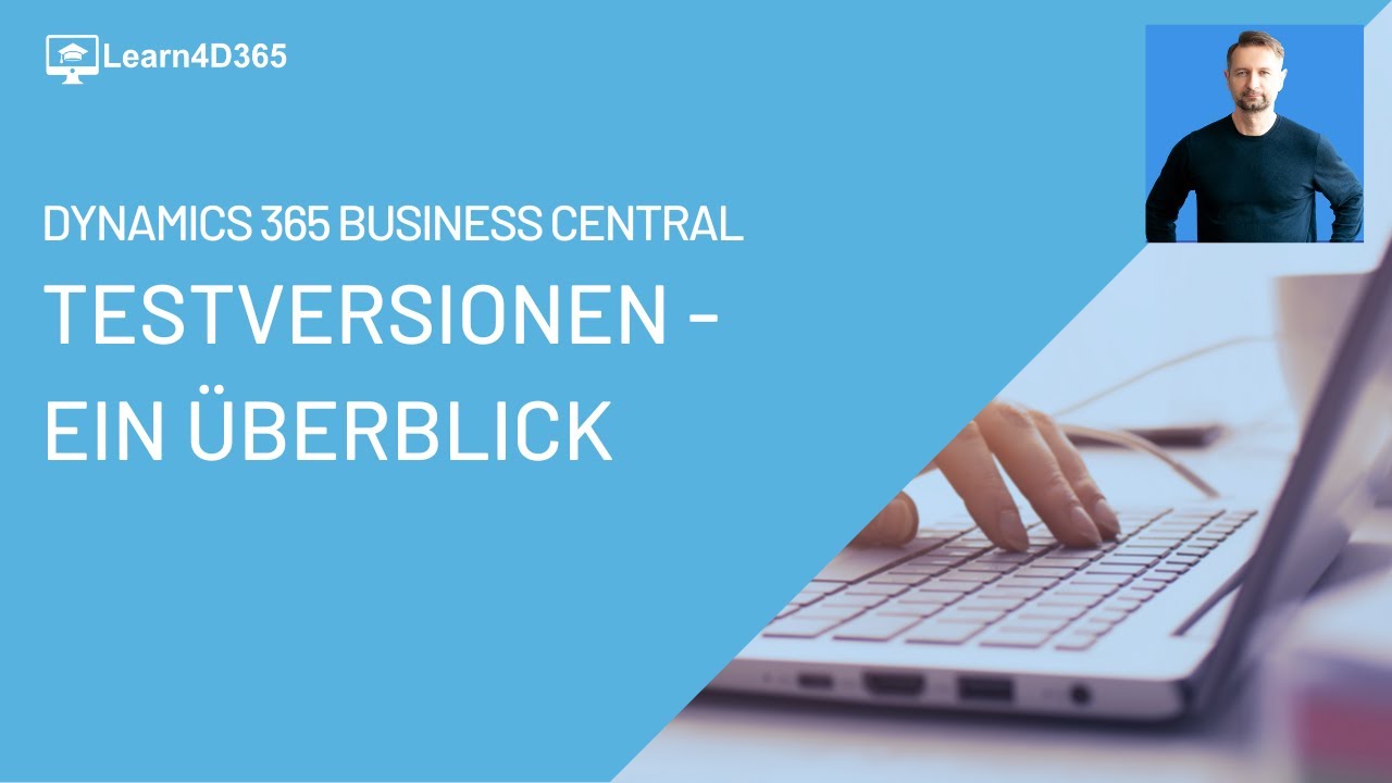 Business Central: Testversionen - ein &Uuml;berblick