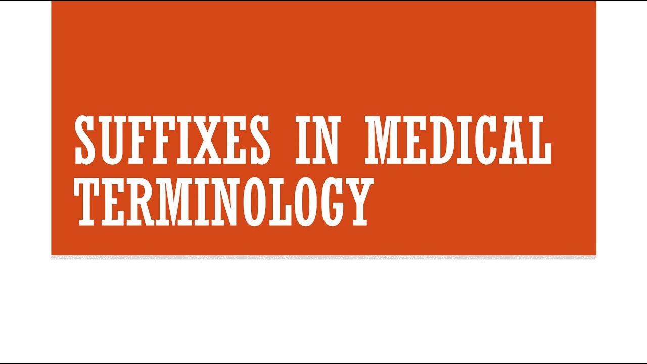 Surgical Suffixes in Medical Terminology