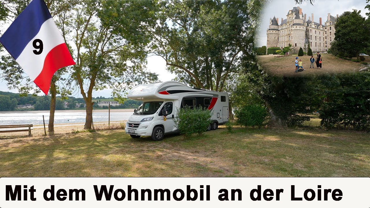 Mit dem Wohnmobil durch Frankreich an der LOIRE - Schloss Brissac & Camping