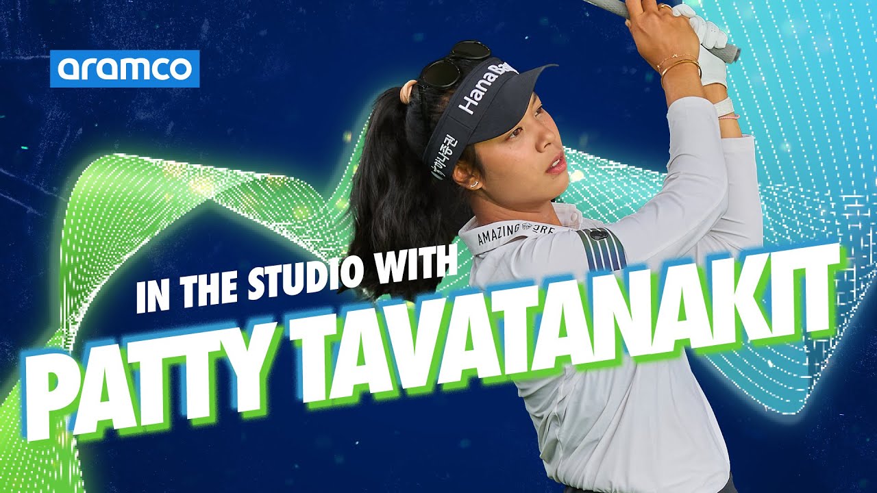 Patty Tavantanakit Building Momentum & Her Strong Golf DNA | Aramco Powered By How Studio