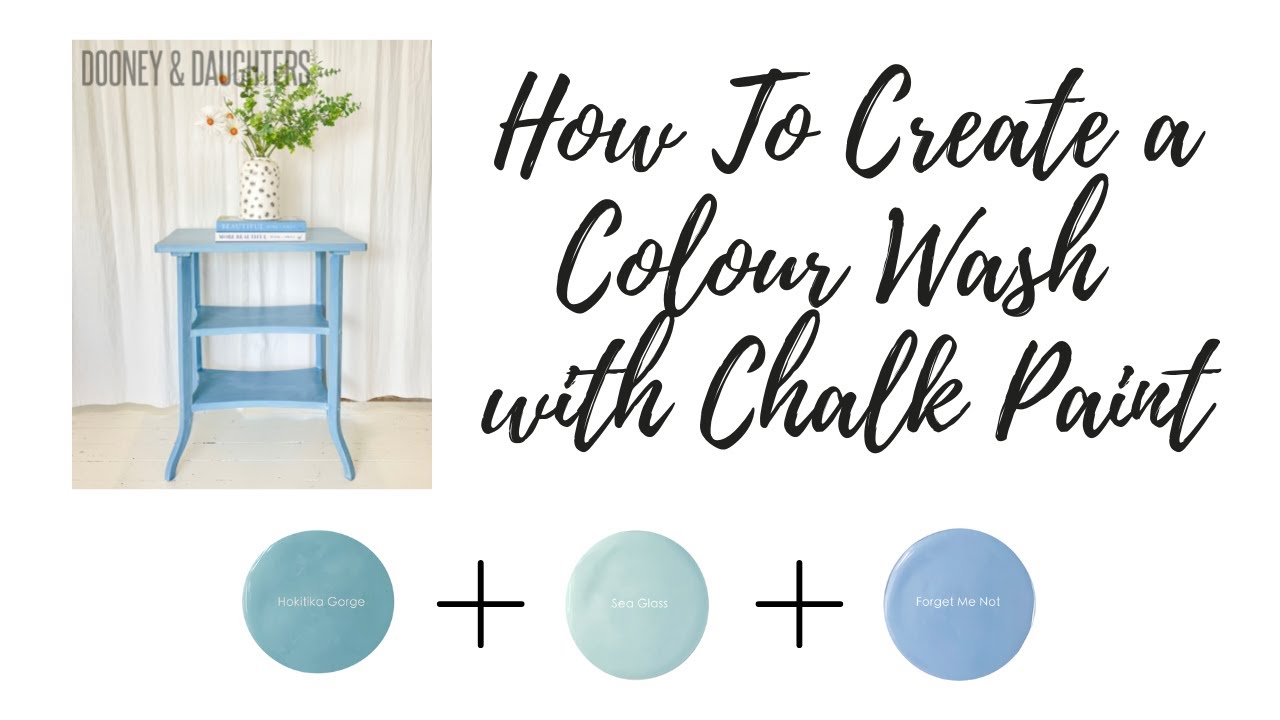 How To Create a Colour Wash Using Premium Chalk Paint