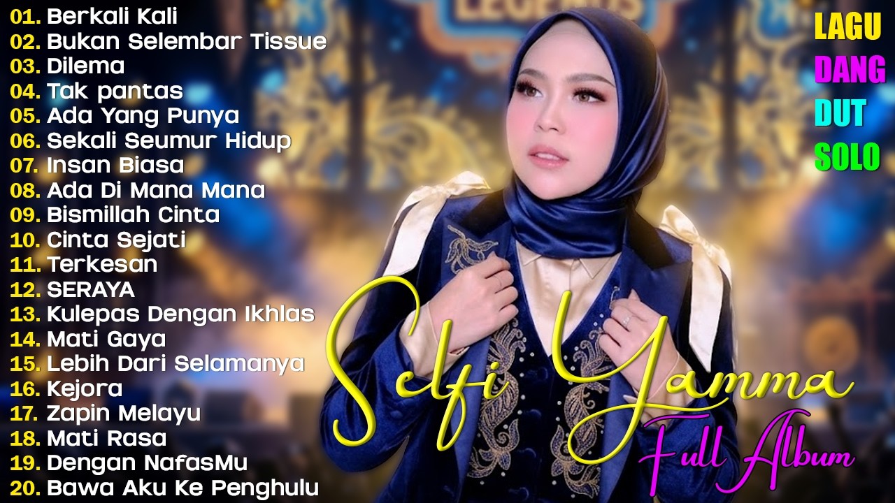 Selfi Yamma Full Album Terbaru 2026 💃  LaguDangdut  🎤  Lagu Dangdut Hits Sepanjang Masa