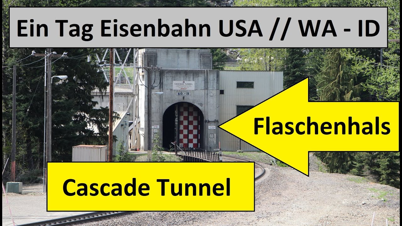 Flaschenhals Cascade Tunnel am Stevens Pass - ein Tag Eisenbahn USA - AE 