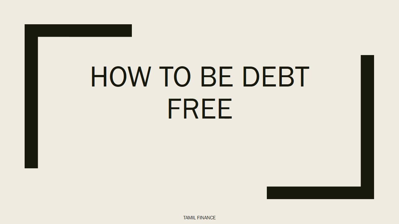 How to debt free | Excel template | Part 1| Finance information in Tamil