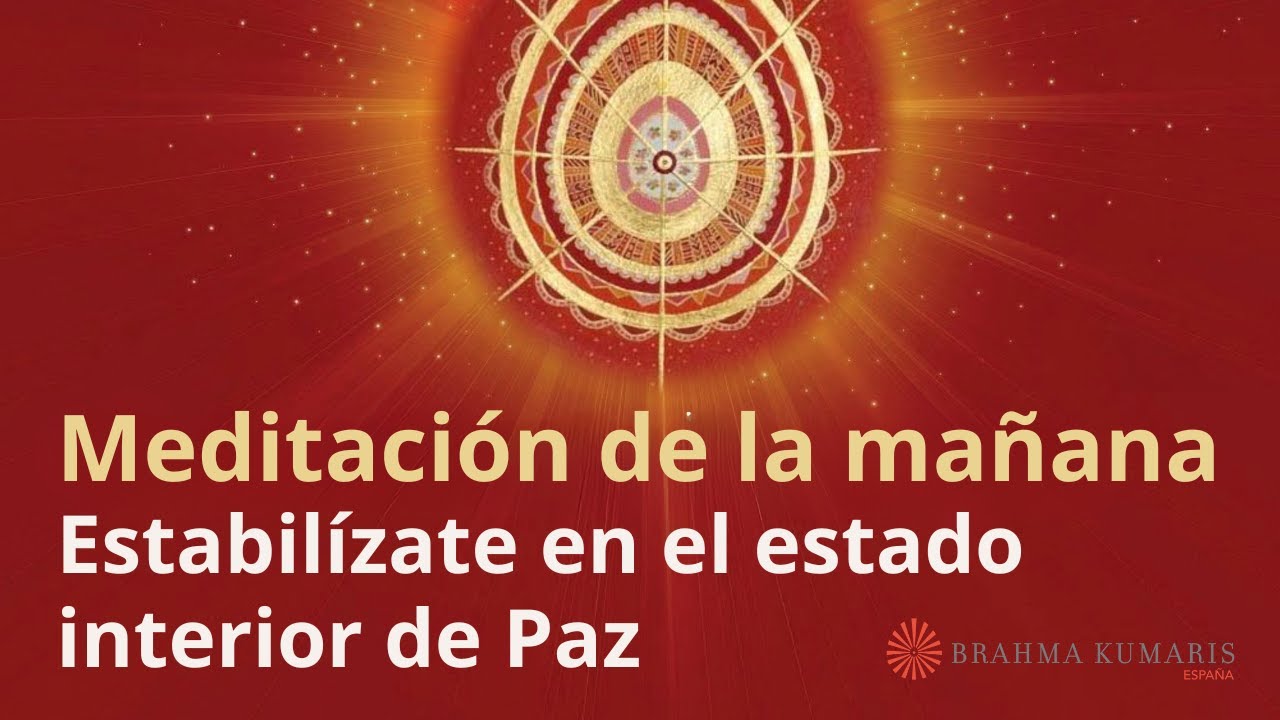 Meditaci&oacute;n de la ma&ntilde;ana: 