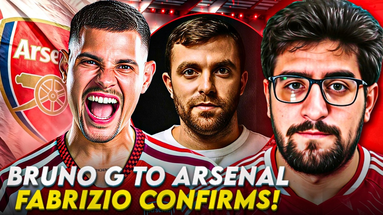 BRUNO G TO ARSENAL🔥! FABRIZIO BOMBA! BACK TO BACK FOR ARSENAL🏆?
